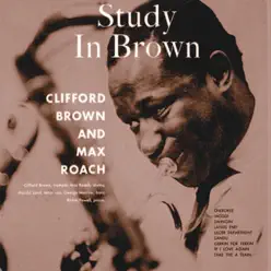 Study in Brown (Remastered) - Clifford Brown Study in Brown (Remastered) - Clifford Brown