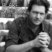 Blake Shelton - Hillbilly Bone (feat. Trace Adkins)