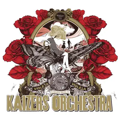 Violeta Violeta, Vol. III - Kaizers Orchestra
