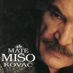 Mišo Kovač - Ja Bez Tebe Sreće Nemam