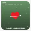 Stream & download Touched By God - EP