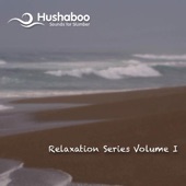 Hushaboo - Relaxation Series Vol. 1 artwork