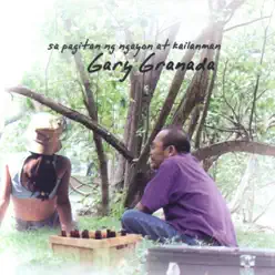 Sa Pagitan Ng Ngayon At Kailanman - Gary Granada Sa Pagitan Ng Ngayon At Kailanman - Gary Granada