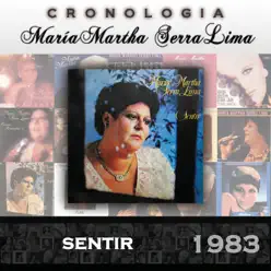 María Martha Serra Lima Cronología - Sentir (1983) - María Martha Serra Lima