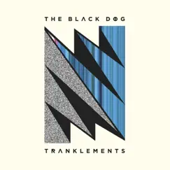 Tranklements by The Black Dog album reviews, ratings, credits