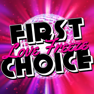Love Freeze - First Choice