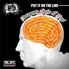 Put It On the Line - Champion State of Mind by C.I.U album reviews, ratings, credits