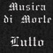 Música di Morte - Lutto lyrics