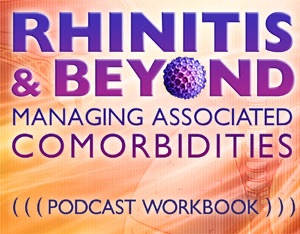 CMEcorner2go: Rhinitis & Beyond: Managing Associated Comorbidities