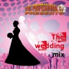 The Wedding Mix (Special Tracks and Tools for Weddings)