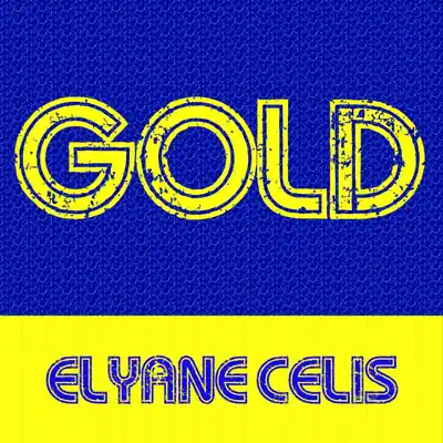 Gold: Elyane Celis - Elyane Celis Gold: Elyane Celis - Elyane Celis
