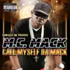 Call Myself da Mack album lyrics, reviews, download