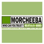 Morcheeba - Baby Sitar (Drummer of Your Dreams Mix)