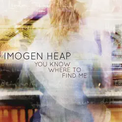 You Know Where to Find Me - Single - Imogen Heap