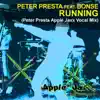 Running (Peter Presta Apple Jaxx Vocal Mix) [feat. Bonse] - Single album lyrics, reviews, download