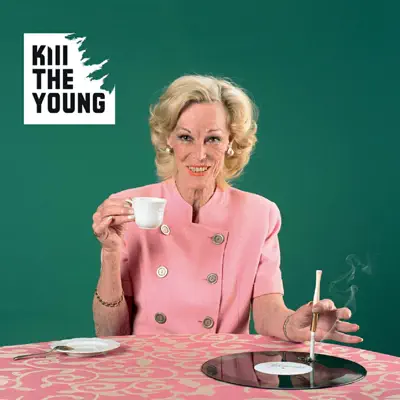Kill the Young - Kill The Young