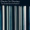 Medication - :Blacks On :Blondes lyrics