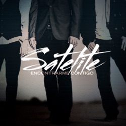 Satelite - Vuelve (feat. Jesus Adrian Romero)