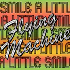 Smile a Little Smile - EP by Flying Machine album reviews, ratings, credits