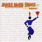 Jingle Dress Songs, Vol. 1