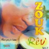 Zouk rêv', vol. 1