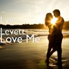 Lyn Levett - Love Me
