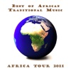 Africa Tour 2011 : Best of African Traditional Music