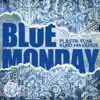 Blue Monday (Remixes) - EP album lyrics, reviews, download
