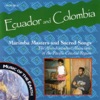 Ecuador and Colombia: Marimba Masters and Sacred Songs artwork