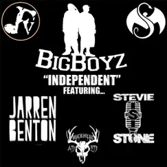 Independent (feat. Jarren Benton & Stevie Stone) - Single by Big Boyz album reviews, ratings, credits