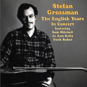 The English Years - In Concert - Stefan Grossman