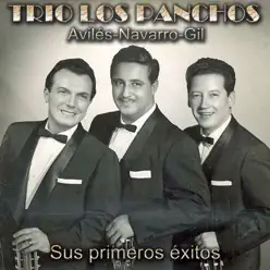 Sus Primeros Éxitos - Los Panchos