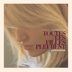 Judith Godrèche - Toutes les filles pleurent (feat. Benjamin Biolay)