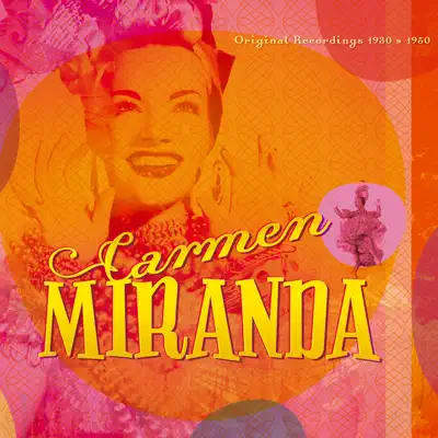 Original Recordings 1930-1950 - Carmen Miranda