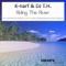Riding the River (Andy Woldman Remix) - K-Narf & DJ T.H. lyrics