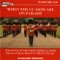 Steadfast and True - The Band of the Grenadier Guards lyrics
