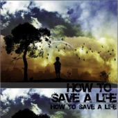 How To Save a Life (Single) artwork