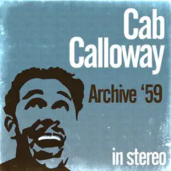 Archive '59 (Stereo) - Cab Calloway