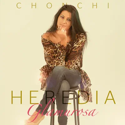 Glamurosa - Chonchi Heredia