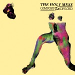 The Holy Mess - Speak Uneasy