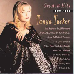 Tanya Tucker: Greatest Hits, 1990-1992 - Tanya Tucker