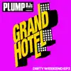 Plump DJs present Dirty Weekend EP 3 - Single album lyrics, reviews, download