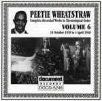 Peetie Wheatstraw Vol. 6 1938-1940