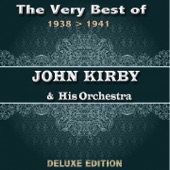 The Very Best of John Kirby from 1938 to 1941 (Deluxe Edition) artwork