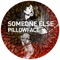 Pillowface (David Keno Remix) - Someone Else lyrics