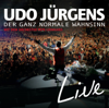 Der ganz normale Wahnsinn - Live - Udo Juergens