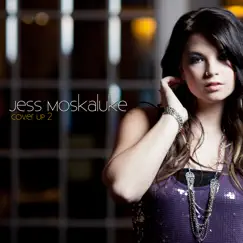 Cover up, Vol. 2 by Jess Moskaluke album reviews, ratings, credits