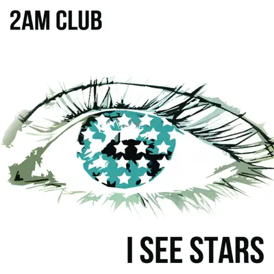 I See Stars - Single - 2AM Club
