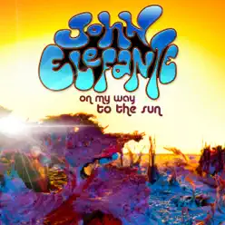 On My Way to the Sun - John Elefante