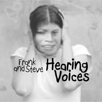 Hearing Voices by Frank & Steve album reviews, ratings, credits